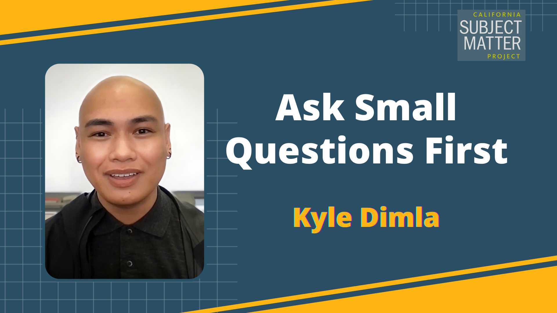 Ask Small Questions First
