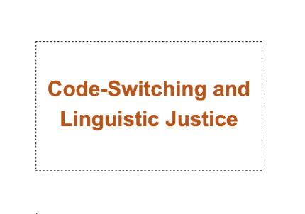 Code-switching and Linguistic Justice Syllabus