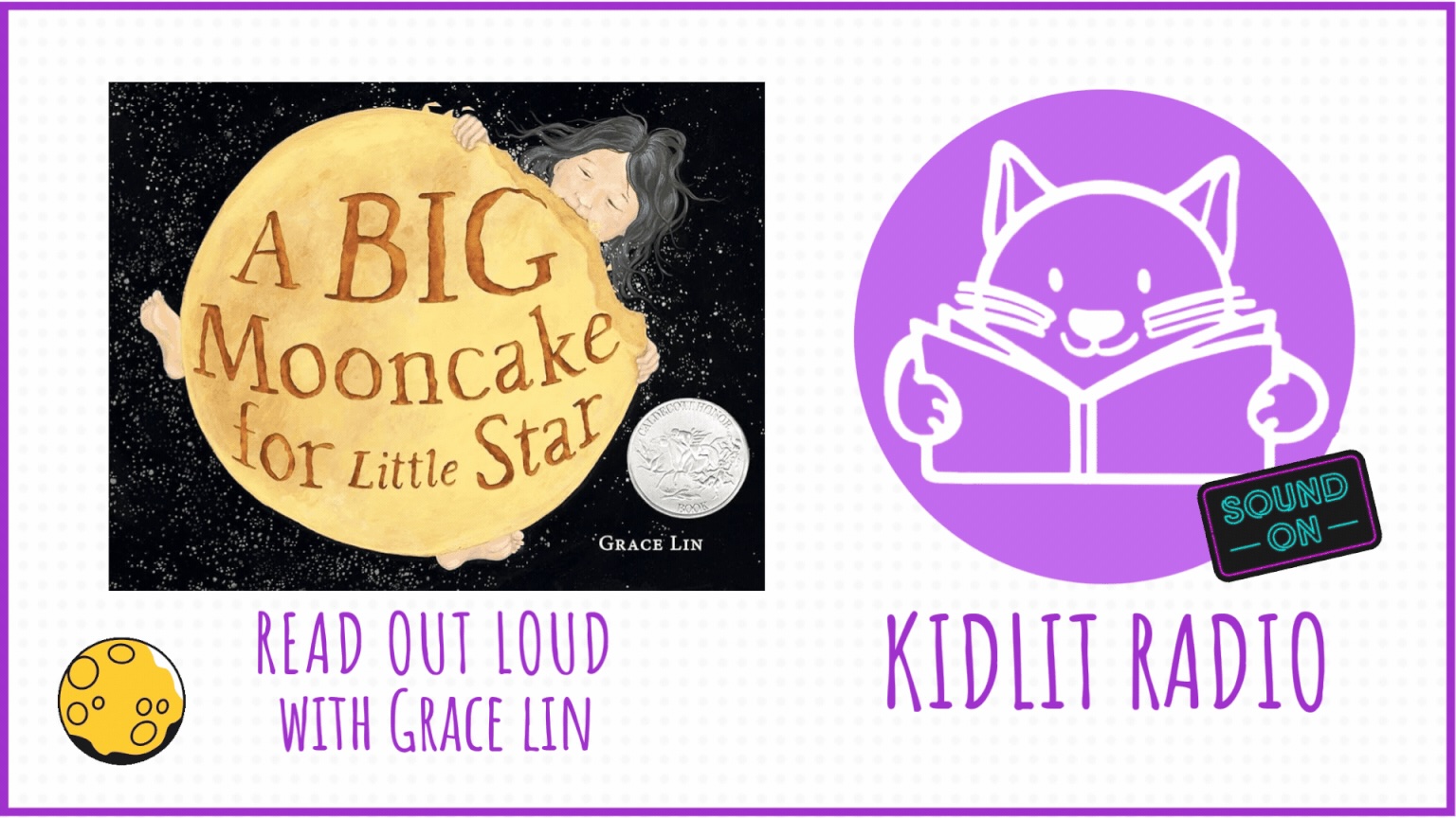 KidLit RADIO – Read Out Loud A BIG MOONCAKE FOR LITTLE STAR