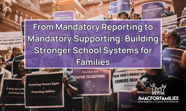 From Mandatory Reporting to Mandatory Supporting: Building Stronger School Systems for Families