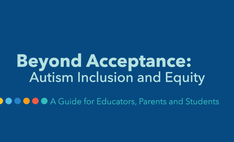 Beyond Acceptance: Autism Inclusion and Equity—A Guide for Educators, Parents, and Students