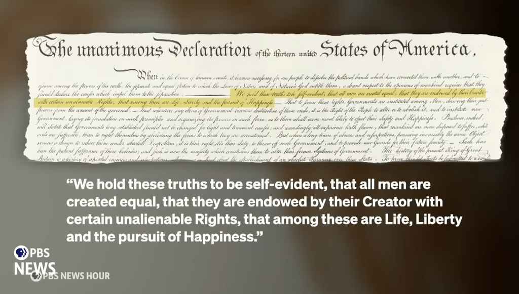 A PBS NewsHour graphic showing a close-up of the Declaration of Independence with the second sentence highlighted in yellow, accompanied by the full text of the passage beginning "We hold these truths to be self-evident, that all men are created equal..."